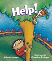 Rigby Literacy Early Level 1 : Help! (Reading Level 4/F &P Level C) - Alison Hawes