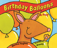 Rigby Literacy Early Level 2 : Birthday Balloons (Reading Level 7/F &P Level E) - Monica Hughes