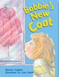 Rigby Literacy Early Level 3 : Bobbie's New Coat (Reading Level 10/F &P Level F) - Monica Hughes