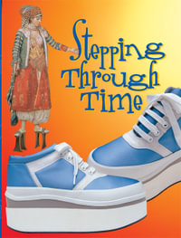 Rigby Literacy Fluent Level 3 : Stepping Through Time (Reading Level 23/F &P Level N) - Kerri Lane