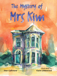 The Mystery of Mrs Kim : Rigby Literacy Fluent Level 3 - Stan Cullimore