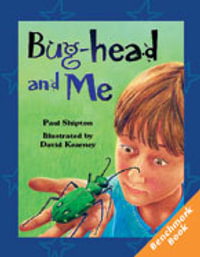 Rigby Literacy Fluent Level 4 : Bug-head and Me (Reading Level 26/F &P Level Q) - Paul Shipton