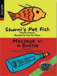 Rigby Literacy Collections Level 3 Phase 3 : Sharni's Pet Fish/Message in a Bottle (Reading Level 29-30/F &P Levels T-U) - Pamela Graham