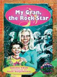 Rigby Literacy Collections Level 3 Phase 2 : My Gran, the Rock Star (Reading Level 29-30/F &P Levels T-U) - Amelia Fitch