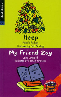 Heep/My Friend Zog : Rigby Literacy Collections Level 4 Phase 4 - Pamela Rushby