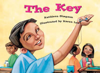 Rigby Literacy Collections Take-Home Library Middle Primary : The Key (Reading Level 25/F &P Level P) - Simpson, Kathleen