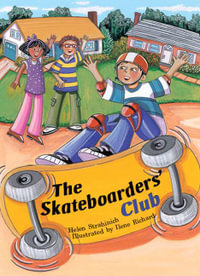 Rigby Literacy Collections Take-Home Library Middle Primary : The Skateboarders' Club (Reading Level 29/F &P Level T) - Helen Strahinich