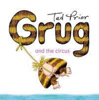 Grug and the Circus - Ted Prior