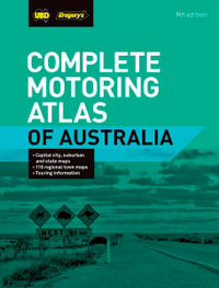 Complete Motoring Atlas of Australia - 9th Edition - UBD Gregory's