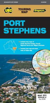 Port Stephens Map 295 14th ed : Touring Map - UBD Gregory's