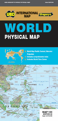 World Physical Map 100 : 22nd Edition - UBD Gregory's