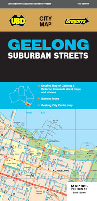 Geelong Suburban Streets Map 385 15th : City Map - UBD Gregory's