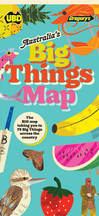 Australia's Big Things Map - UBD Gregory's