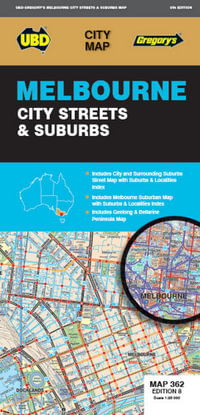 Melbourne City Streets & Suburbs Map 362 8th ed : City Map - UBD Gregory's