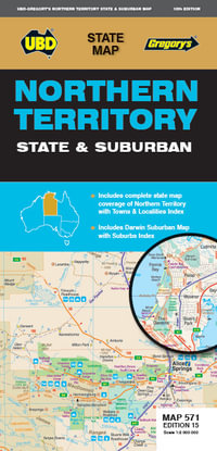 Northern Territory State & Suburban Map 571 : 15th Edition - UBD Gregory's