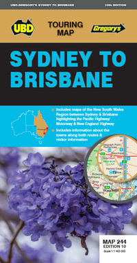 Sydney to Brisbane Map 244 : 10th Edition : Touring Map - UBD Gregory's