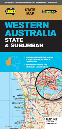 Western Australia State & Suburban Map 670 17th ed : State Map - UBD Gregory's