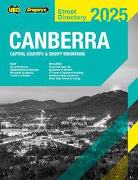 Canberra Capital Country & Snowy Mountains Street Directory 2025 29th ed - UBD Gregory's