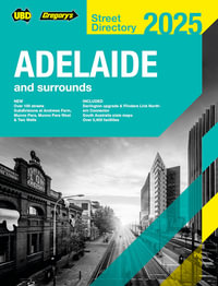 Adelaide Street Directory 2025 : 63rd Edition - UBD Gregory's