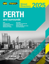 Perth & Surrounds Street Directory 2025 : 67th Edition - UBD Gregory's