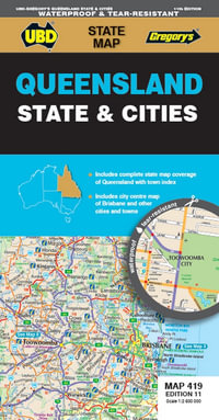 Queensland State & Cities Map 419 11th ed (waterproof) : State Map - UBD Gregory's