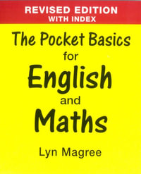 The Pocket Basics for English and Maths : Pocket basics - Lyn Magree