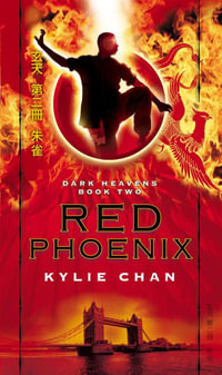 Red Phoenix : Dark Heavens: Book 2 - Kylie Chan