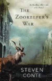 The Zookeeper's War - Steven Conte