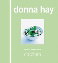 Simple Essentials: Chicken : Chicken - Donna Hay