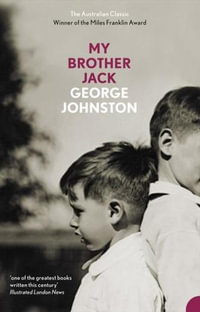 My Brother Jack - George Johnston