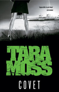 Covet : Makedde Vanderwall Series : Book 3 - Tara Moss