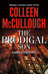 The Prodigal Son : Carmine Delmonico - Colleen McCullough