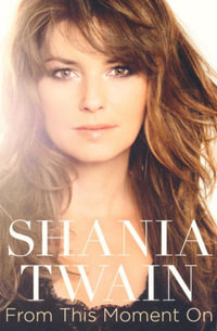 Shania Twain : From this Moment On - Shania Twain