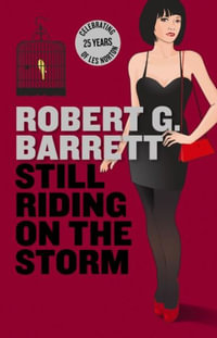 Still Riding on the Storm : A Collection Les Norton Stories - Robert G. Barrett