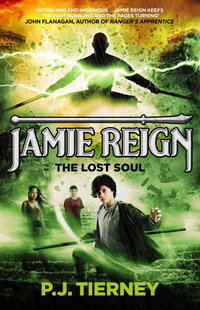 Jamie Reign : The Lost Soul : Jamie Reign : Book 3 - P.J. Tierney