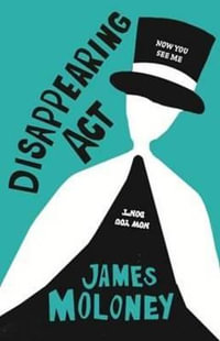 Disappearing Act - James Moloney