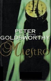 Maestro : A &R Australian Classics - Peter Goldsworthy