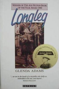 Longleg : A &R Australian Classics - Glenda Adams