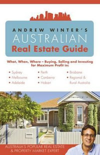 Andrew Winter's Australian Real Estate Guide - Andrew Winter