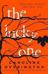 The Lucky One - Caroline Overington