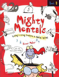 Mighty Mentals : Book B : Building a strong foundation in mental Maths - Peter Maher