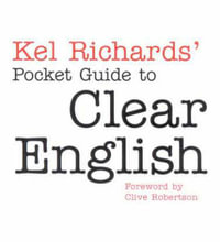 Pocket Guide to Clear English - Kel Richards