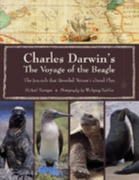 Charles Darwin's Voyage Of The Beagle : The Journals that Revealed Nature's Grand Plan - Michael Kerrigan