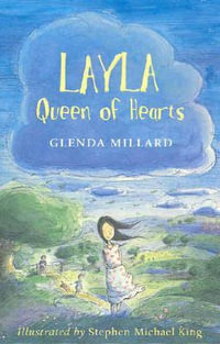 Layla, Queen of Hearts : Kingdom of Silk Series : Book 2 - Glenda Millard