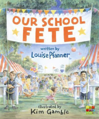 Our School Fete - Louise Pfanner