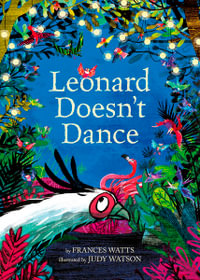 Leonard Doesn't Dance - Frances Watts