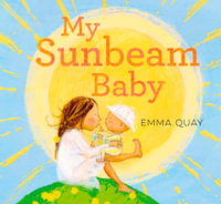 My Sunbeam Baby - Emma Quay