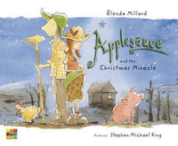 Applesauce and the Christmas Miracle - Glenda Millard