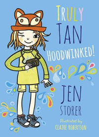 Hoodwinked! : Truly Tan - Jen Storer