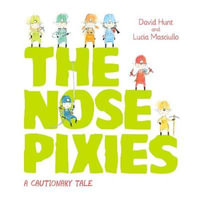 The Nose Pixies - David Hunt